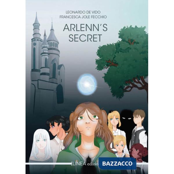 Arlenn's secret. Ediz. illustrata