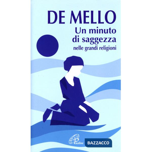 Minuto di saggezza. Nelle grandi religioni (Un)