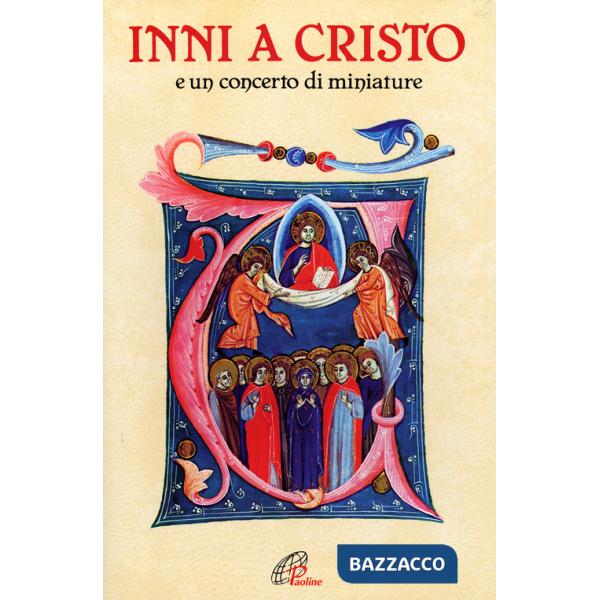 Inni a Cristo. E un concerto di miniature