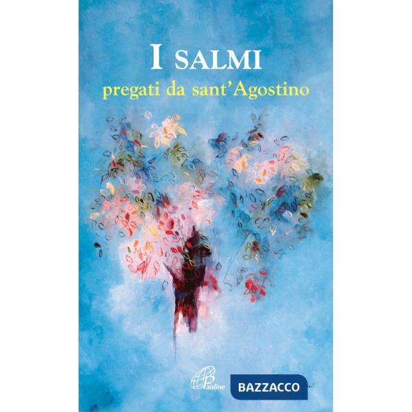 Salmi pregati da sant'Agostino (I)