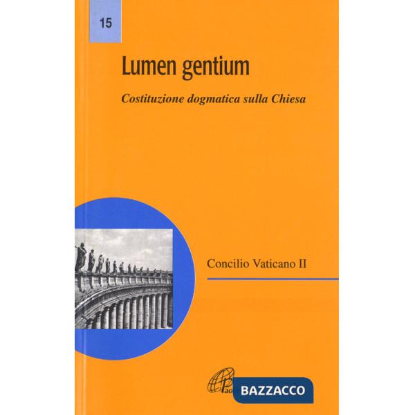 Lumen gentium. Costituzione dogmatica sulla Chiesa