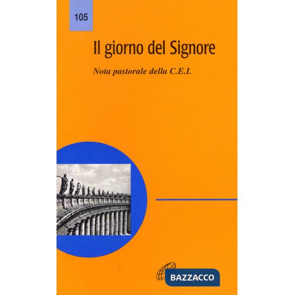 Giorno del Signore. Nota pastorale (Il)