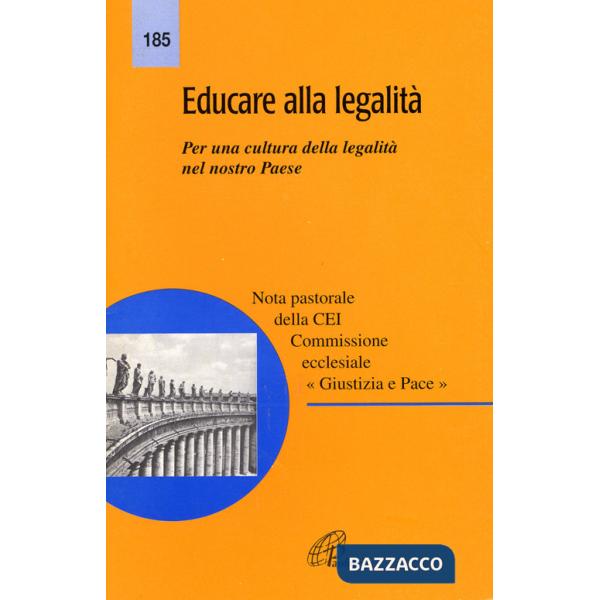 Educare alla legalità. Per una cultura della legalità nel nostro paese