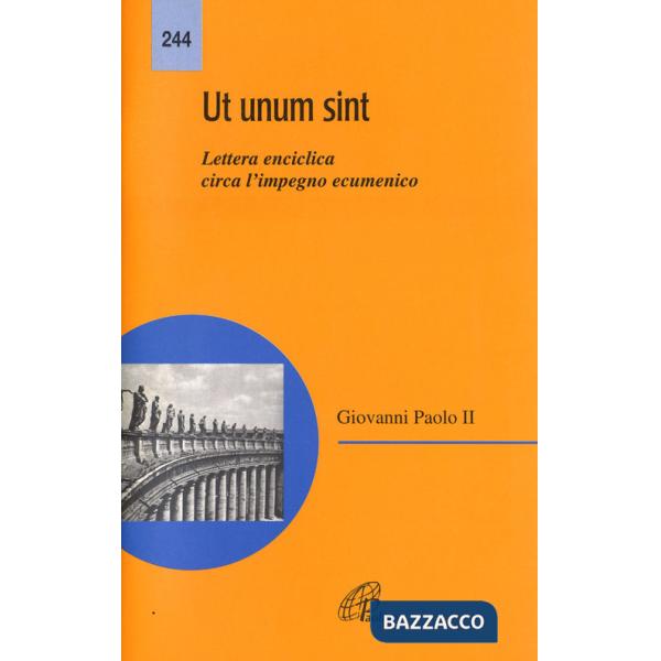 Ut unum sint. Lettera enciclica circa l'impegno ecumenico