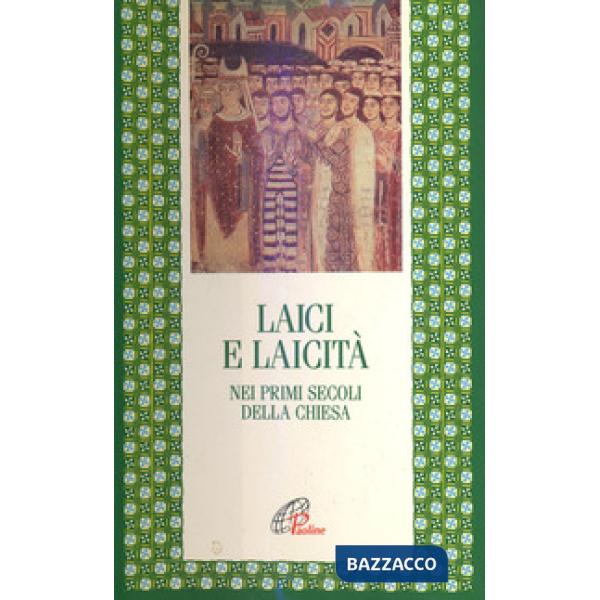 Laici e laicità nei primi secoli della Chiesa