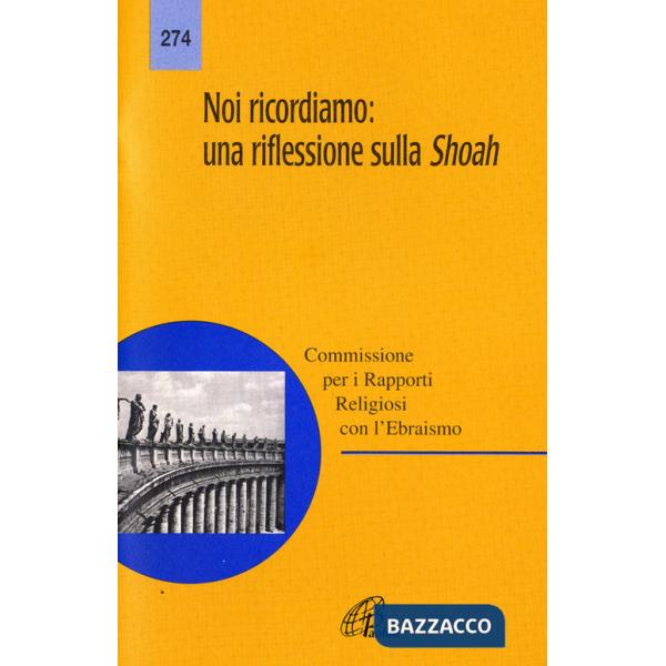 Noi ricordiamo: una riflessione sulla Shoah