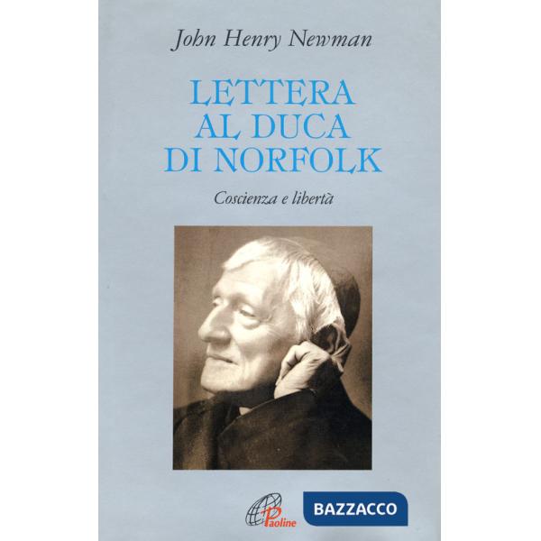 Lettera al duca di Norfolk. Coscienza e libertà