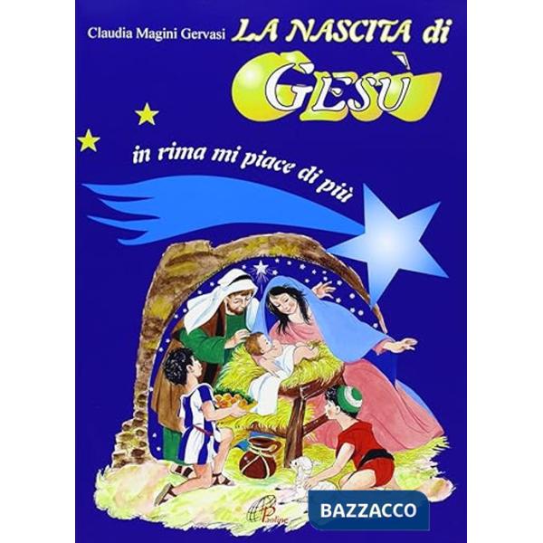 Nascita di Gesù. In rima mi piace di più (La)