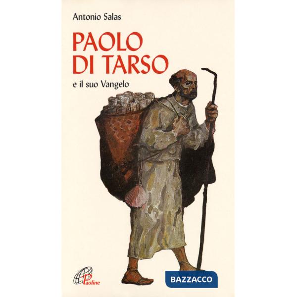 Paolo di Tarso e il «Suo vangelo»
