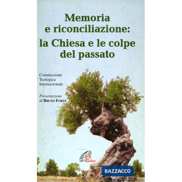 Memoria e riconciliazione: la Chiesa e le colpe del passato