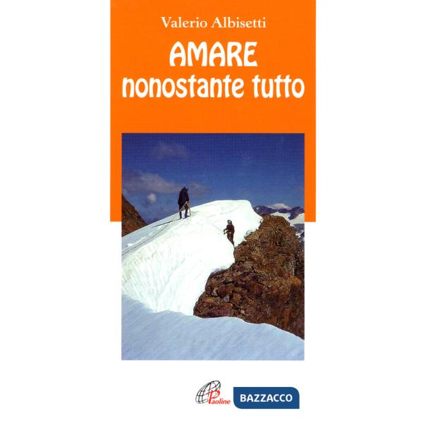 Amare nonostante tutto