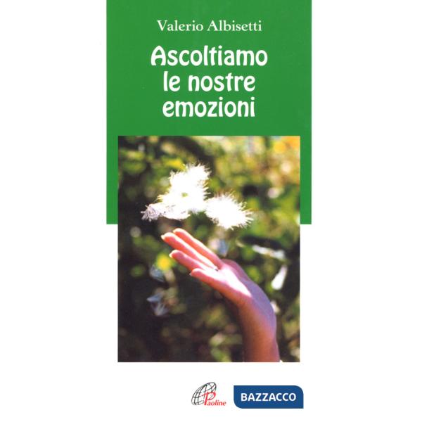 Ascoltiamo le nostre emozioni