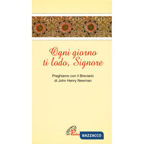 Ogni giorno ti lodo Signore