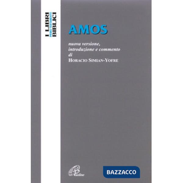 Amos. Nuova versione, introduzione e commento