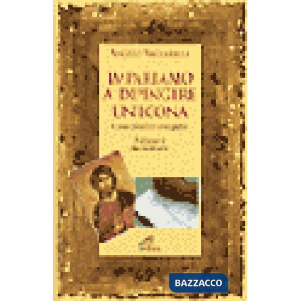 Impariamo a dipingere un'icona. Corso pratico d'iconografia