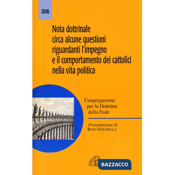 Nota dottrinale circa alcune questioni riguardanti l'impegno e il comportamento dei cattolici nella vita politica