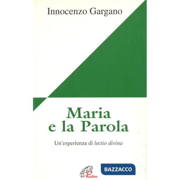 Maria e la parola. Un'esperienza di lectio divina