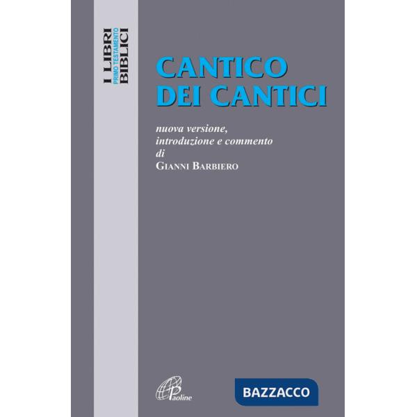 Cantico dei cantici. Nuova versione, introduzione e commento