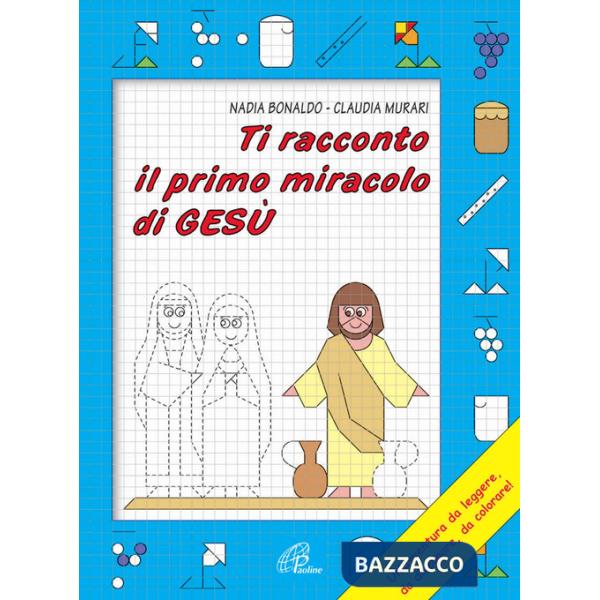 Ti racconto il primo miracolo di Gesù