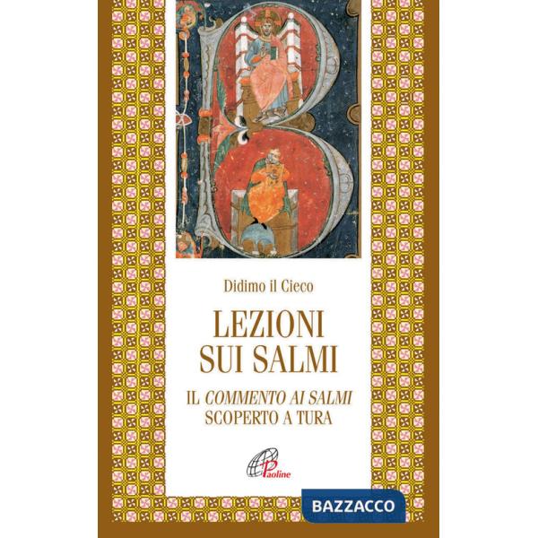 Lezioni sui salmi. Il commento ai salmi scoperto a Tura
