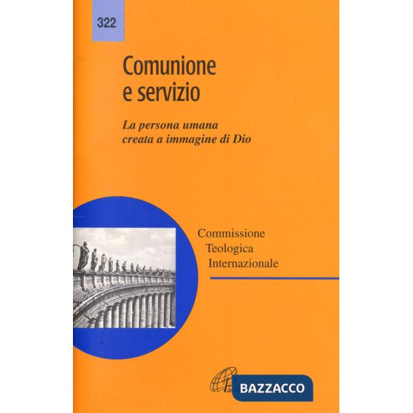 Comunione e servizio. La persona umana creata a immagine di Dio