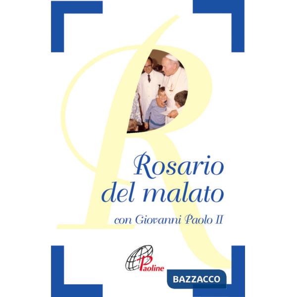 Rosario del malato con Giovanni Paolo II (Il)