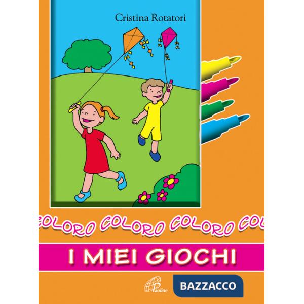 Coloro i miei giochi. Ediz. a colori