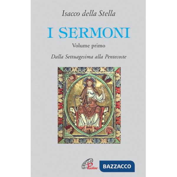 Sermoni (I). Vol. 1: Dalla Settuagesima alla Pentecoste