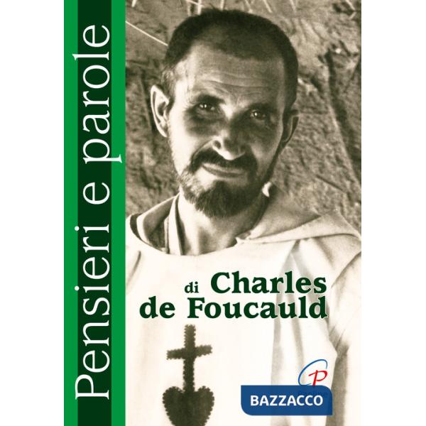 Pensieri e parole di Charles de Foucauld
