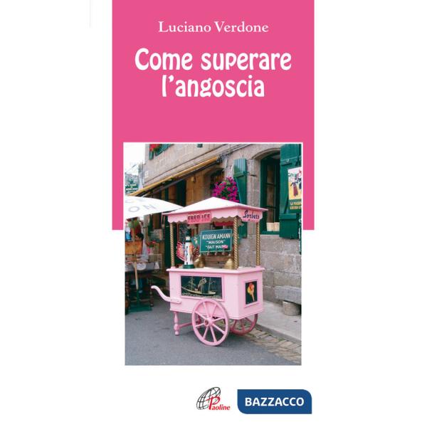 Come superare l'angoscia