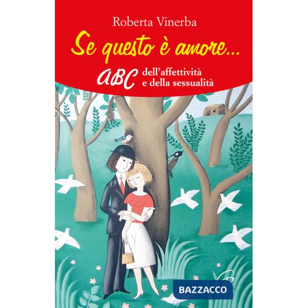 Se questo è amore... ABC dell'affettività e della sessualità