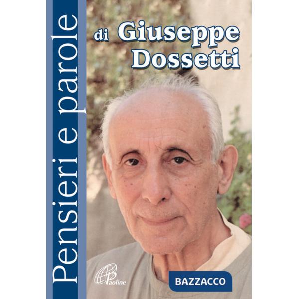 Pensieri e parole di Giuseppe Dossetti