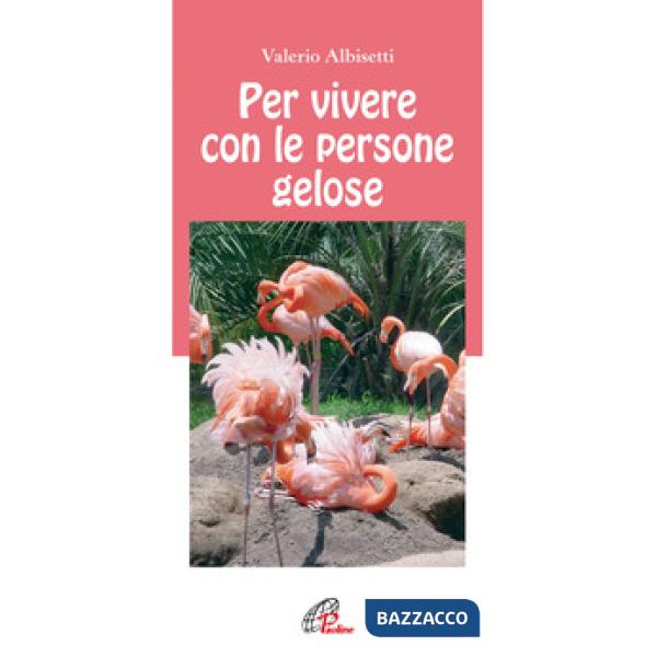 Per vivere con la persone gelose