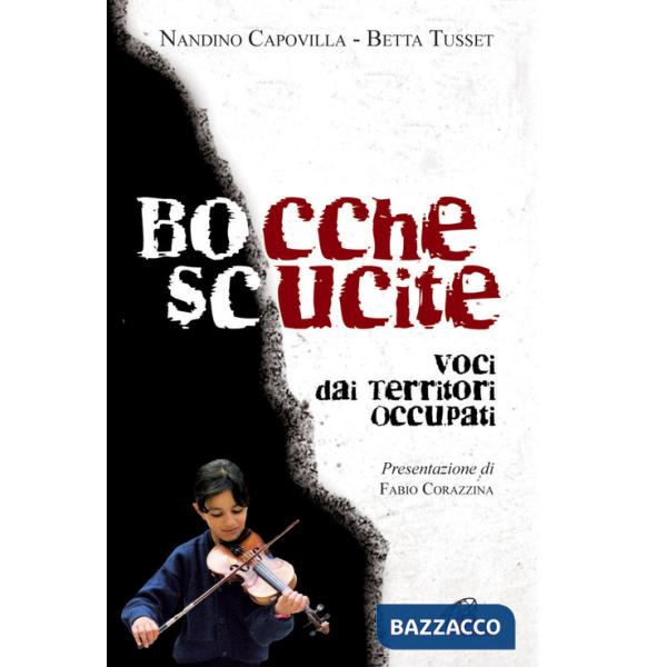 Bocchescucite. Voci dai territori occupati