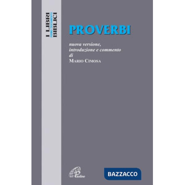Proverbi. Nuova versione, introduzione e commento