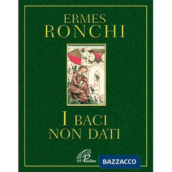 Baci non dati (I)