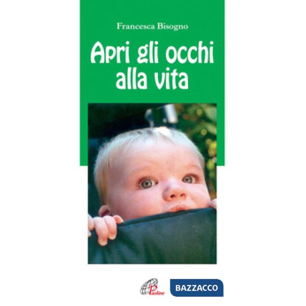 Apri gli occhi alla vita