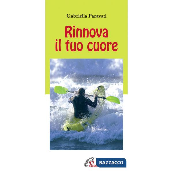 Rinnova il tuo cuore