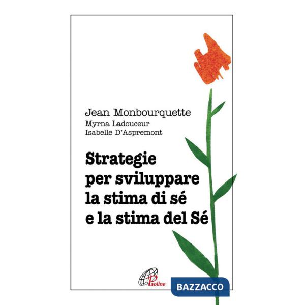 Strategie per sviluppare la stima di sé e la stima del Sé