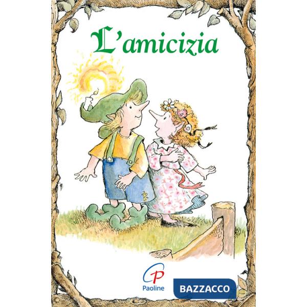 Amicizia. Ediz. illustrata (L')