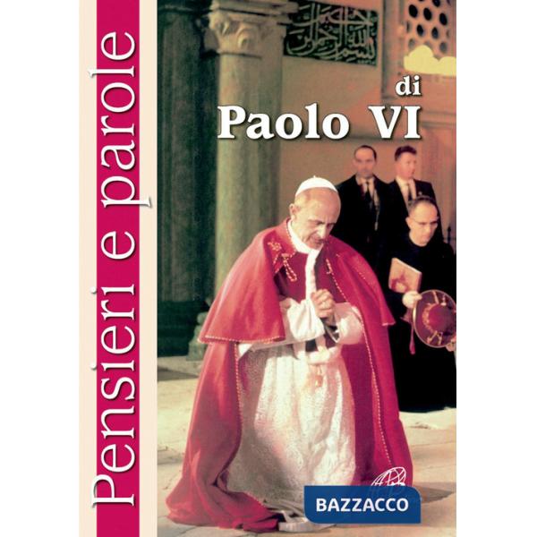 Pensieri e parole di Paolo VI