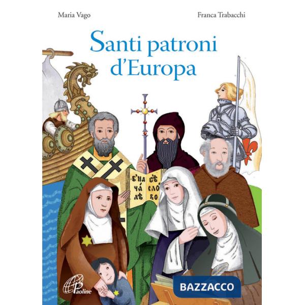 Santi patroni d'Europa. Ediz. illustrata