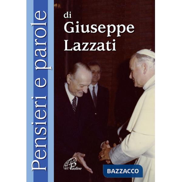 Pensieri e parole di Giuseppe Lazzati
