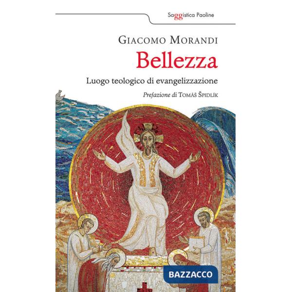 Bellezza. Luogo teologico di evangelizzazione
