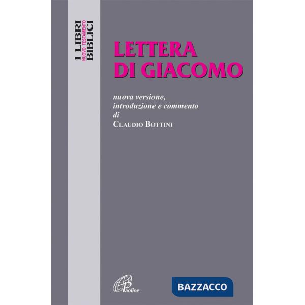 Lettera di Giacomo. Nuova versione, introduzione e commento