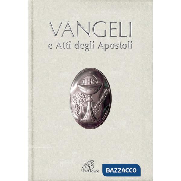 Vangeli e Atti degli Apostoli