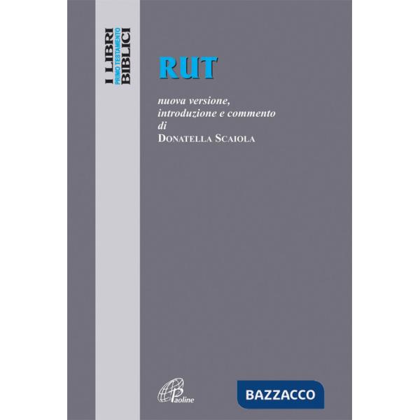 Rut. Nuova versione, introduzione e commento