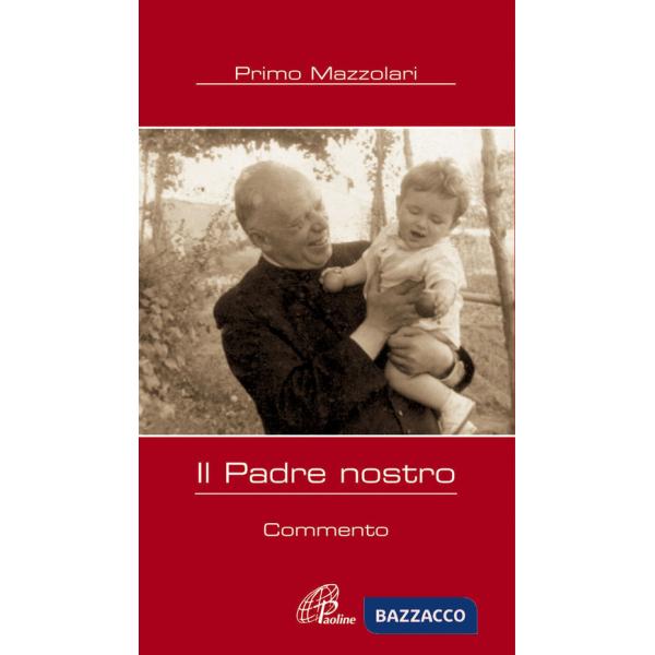Padre nostro. Commento (Il)