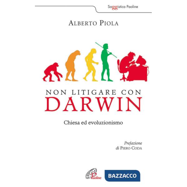 Non litigare con Darwin. Chiesa ed evoluzionismo