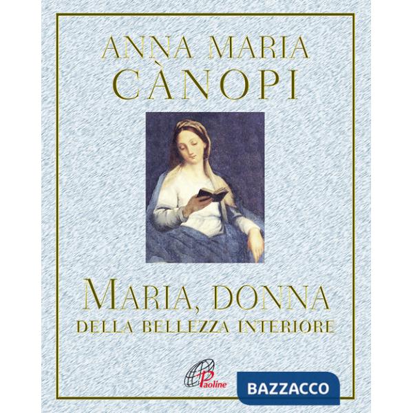 Maria, donna della bellezza interiore